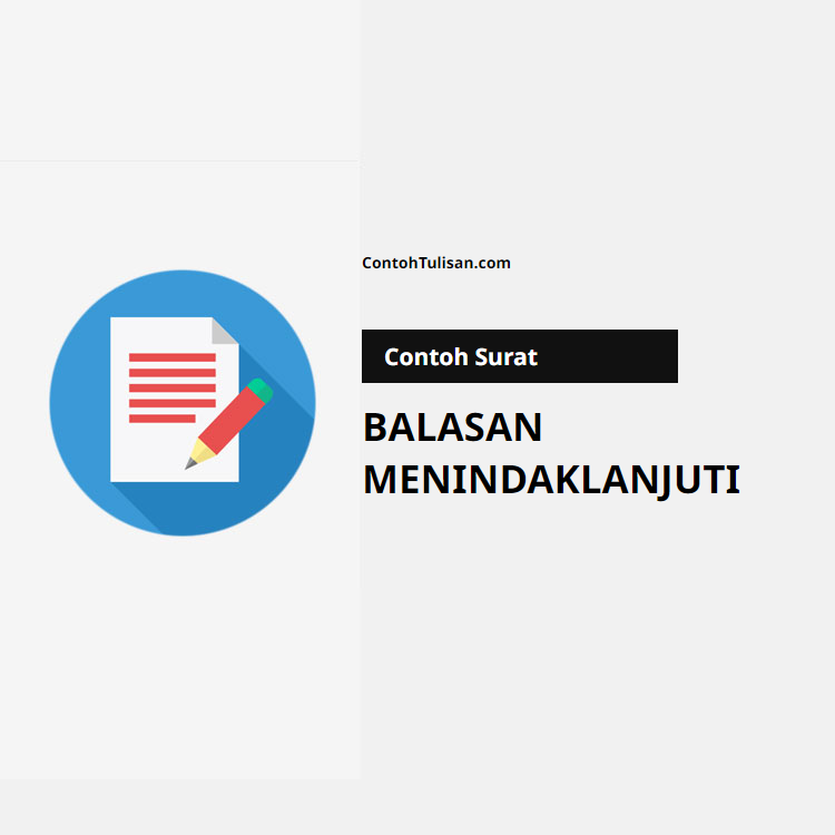 Contoh Surat Balasan Menindaklanjuti