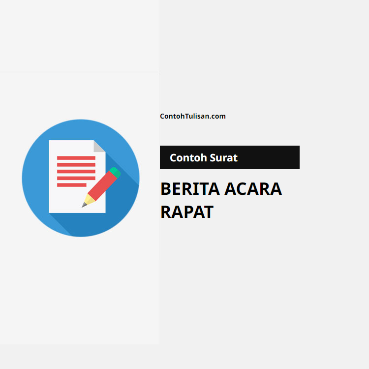 Contoh Surat Berita Acara Rapat