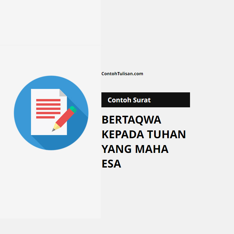 Contoh Surat Bertaqwa kepada Tuhan yang Maha Esa