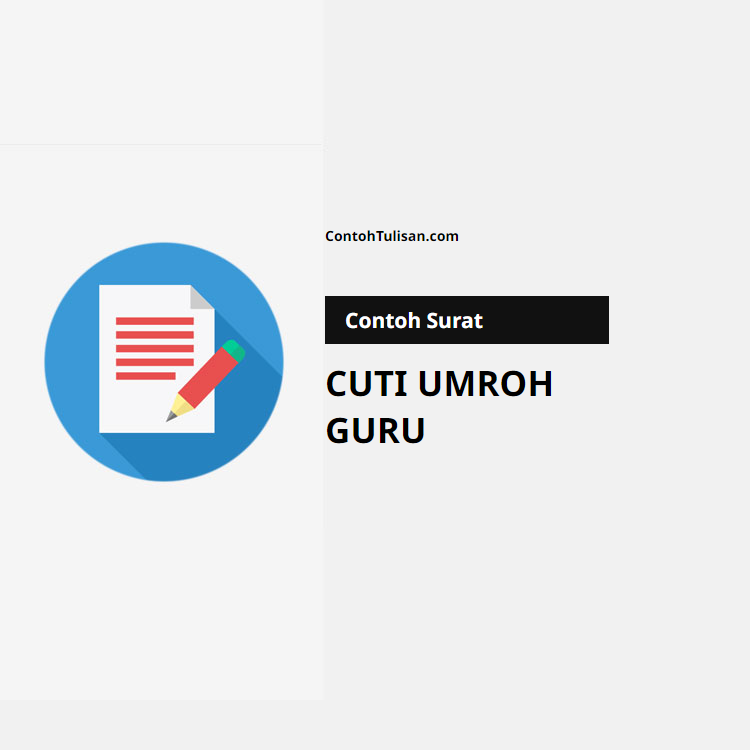 Contoh Surat Permohonan Cuti Umroh Guru