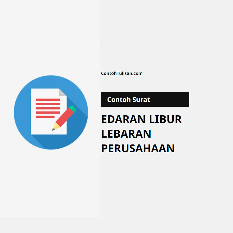 Contoh Surat Edaran Libur Lebaran Perusahaan