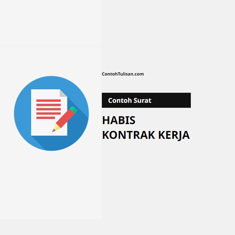 Contoh Surat Habis Kontrak Kerja