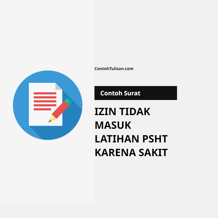 Contoh Surat Izin Tidak Masuk Latihan PSHT Karena Sakit