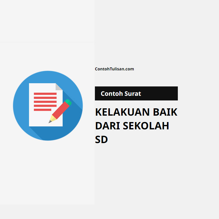 Contoh Surat Kelakuan Baik dari Sekolah SD