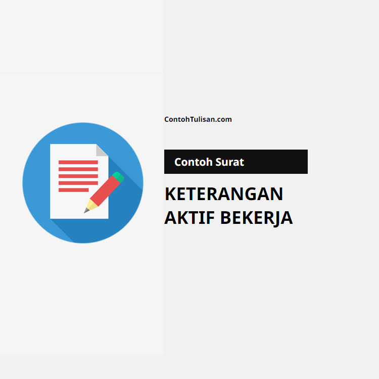 Contoh Surat Keterangan Aktif Bekerja