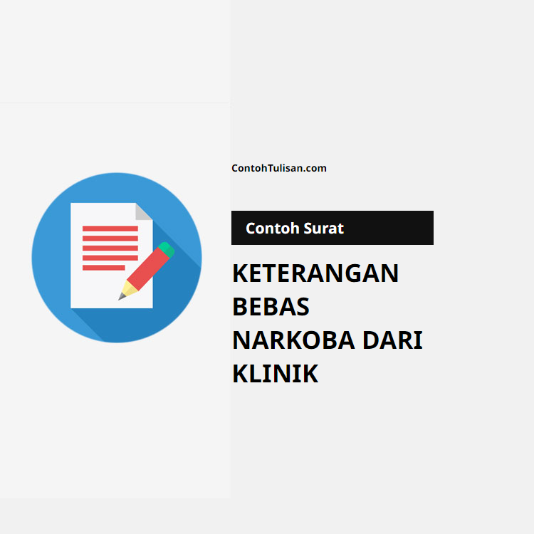 Contoh Surat Keterangan Bebas Narkoba dari Klinik
