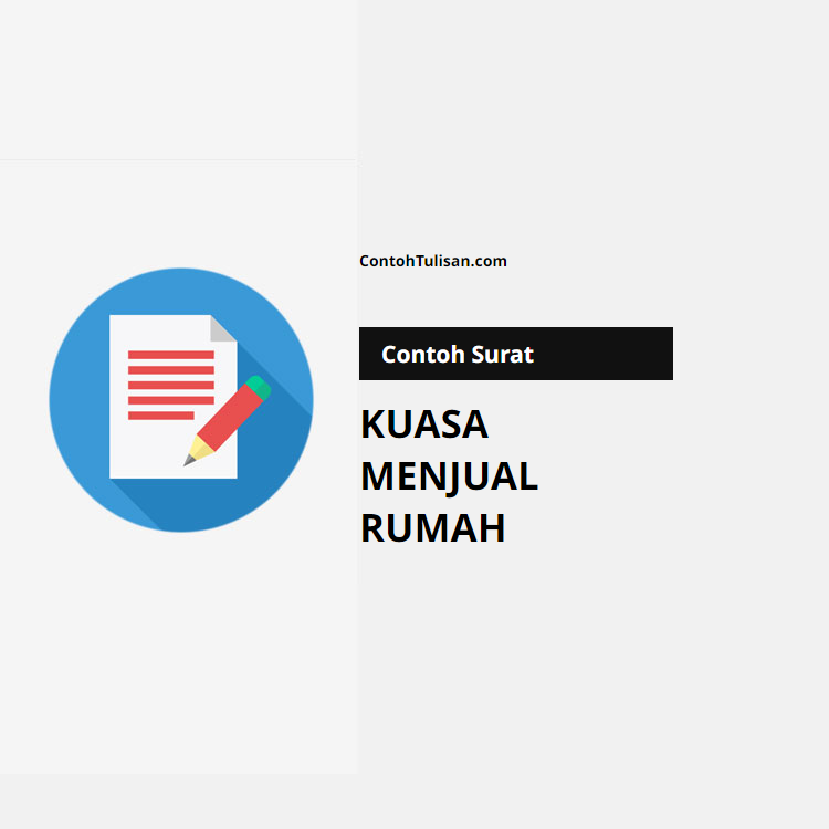 Contoh Surat Kuasa Menjual Rumah