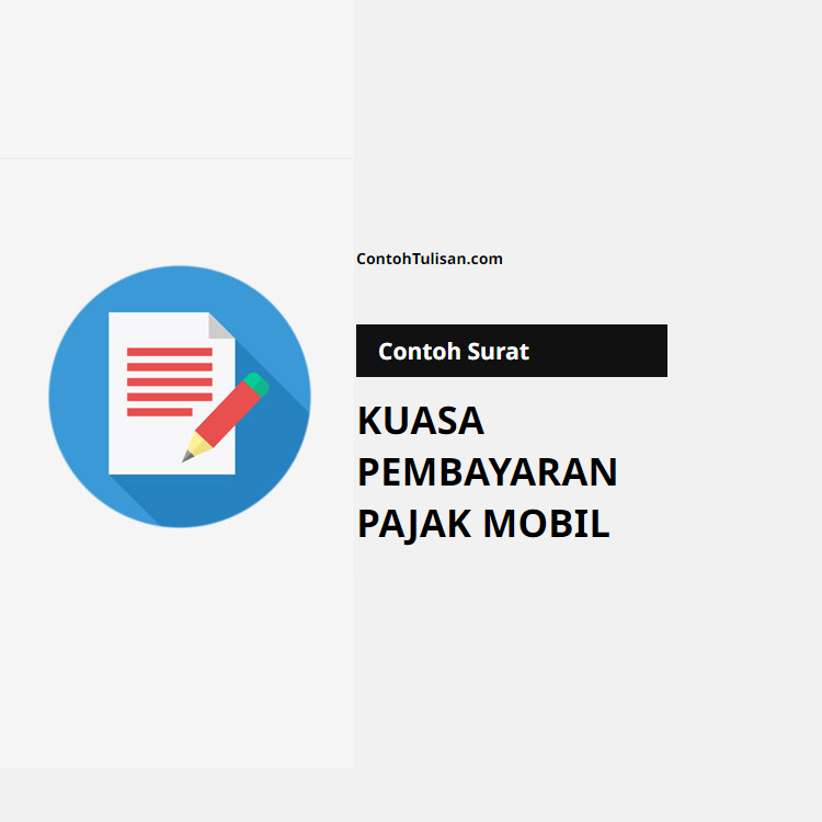 Contoh Surat Kuasa Pembayaran Pajak Mobil