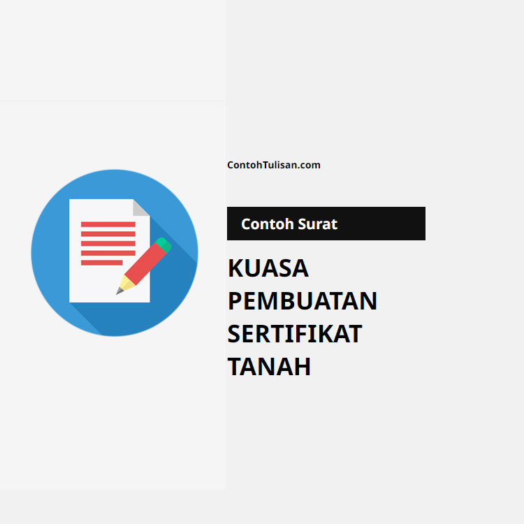 Contoh Surat Kuasa Pembuatan Sertifikat Tanah contohtulisan com Contoh Surat Kuasa Pembuatan Sertifikat Tanah contohtulisan com
