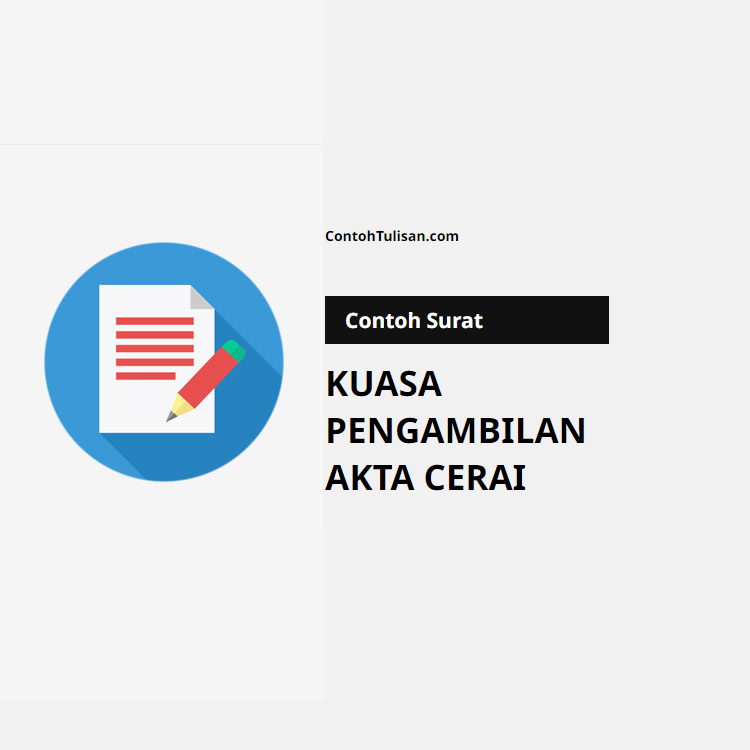 Contoh Surat Kuasa Pengambilan Akta Cerai