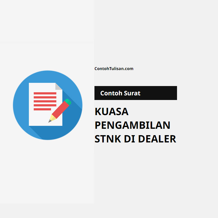 Contoh Surat Kuasa Pengambilan STNK di Dealer