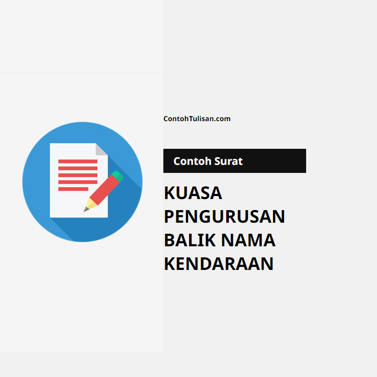 Contoh Surat Kuasa Pengurusan Balik Nama Kendaraan
