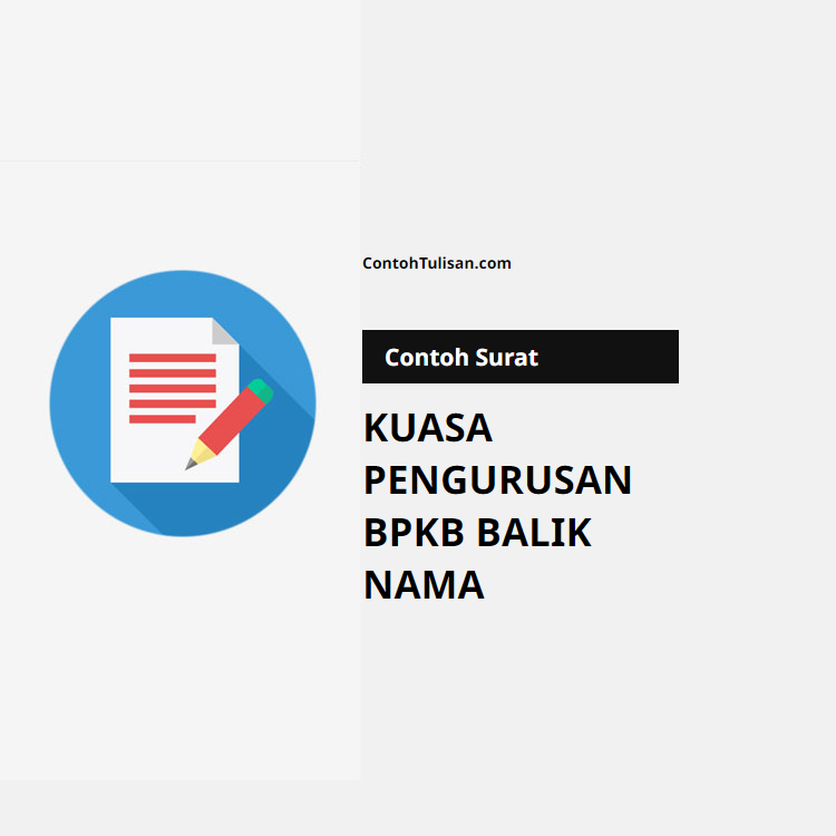 Contoh Surat Kuasa Pengurusan BPKB Balik Nama