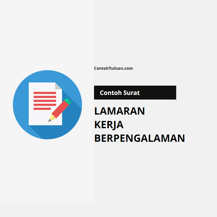Contoh Surat Lamaran Kerja dengan Pengalaman Kerja