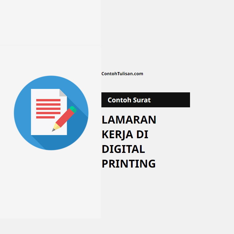 Contoh Surat Lamaran Kerja di Digital Printing