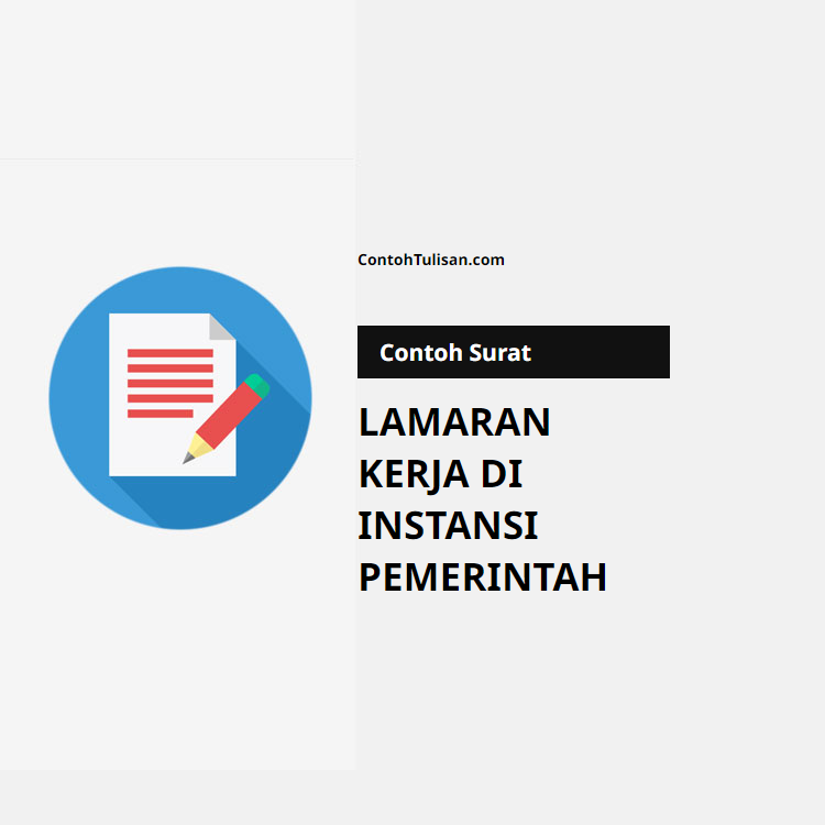 Contoh Surat Lamaran Kerja di Instansi Pemerintah