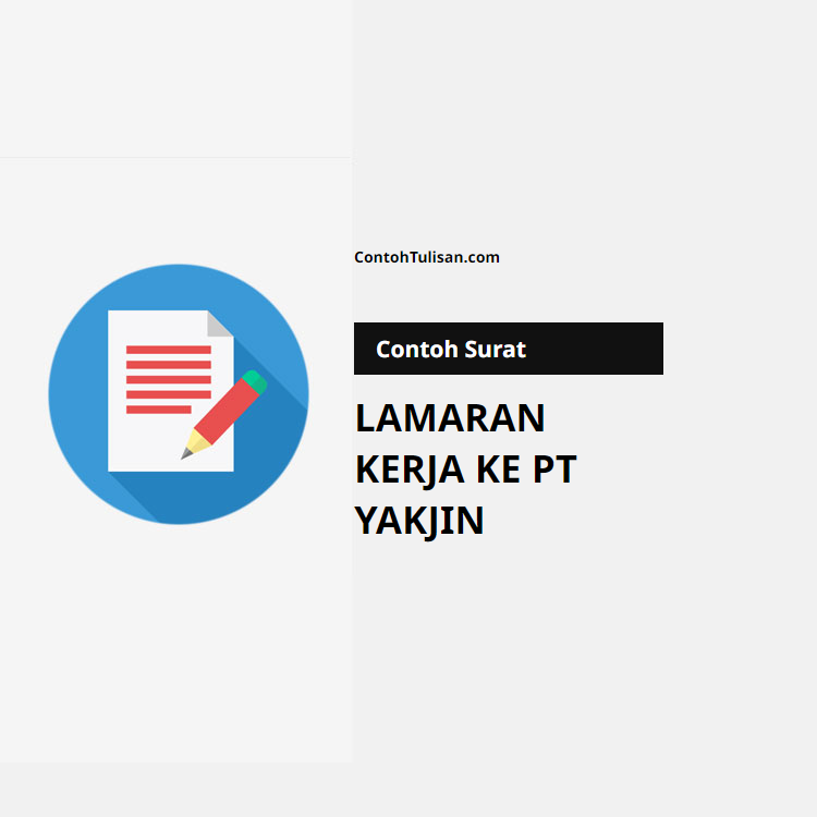 Contoh Surat Lamaran Kerja Ke Pt Yakjin Contohtulisan Com