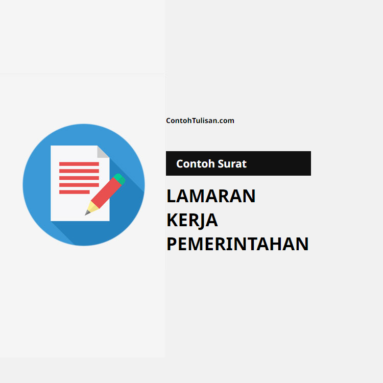 Contoh Surat Lamaran Kerja Pemerintahan