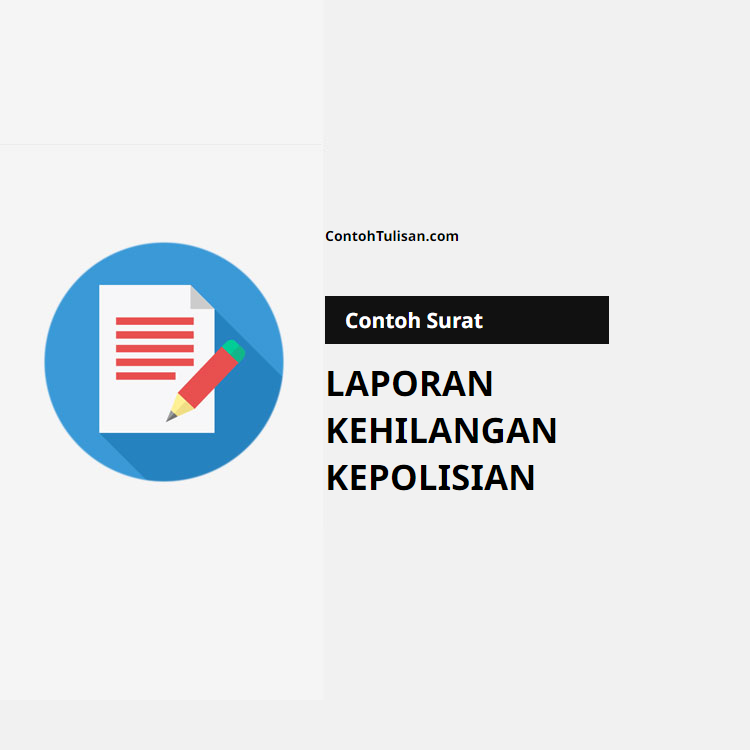 Contoh Surat Laporan Kehilangan Kepolisian