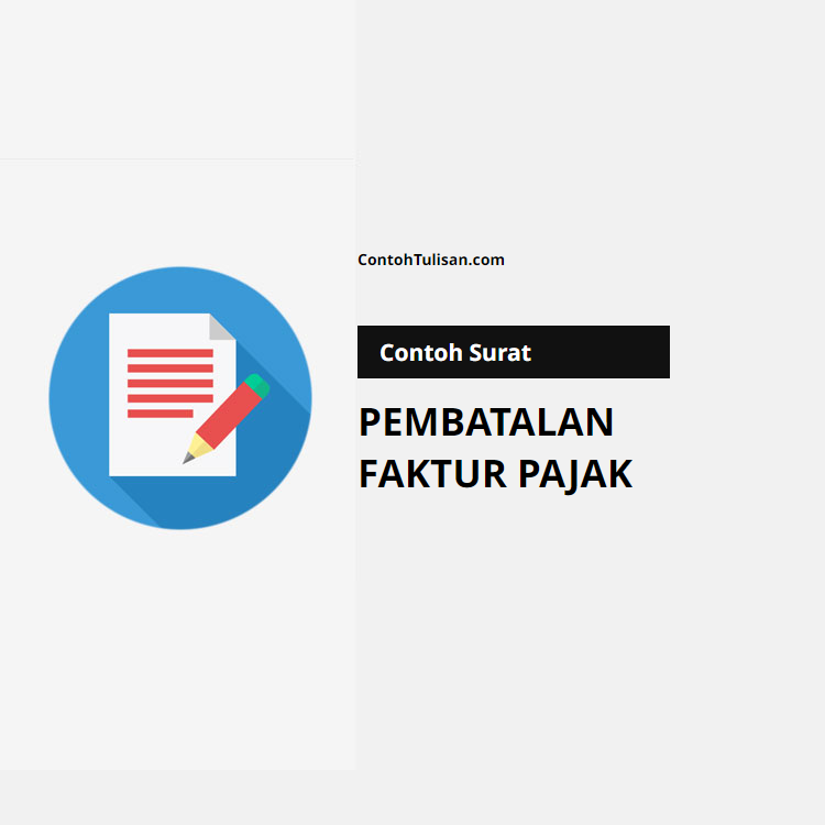 Contoh Surat Pembatalan Faktur Pajak