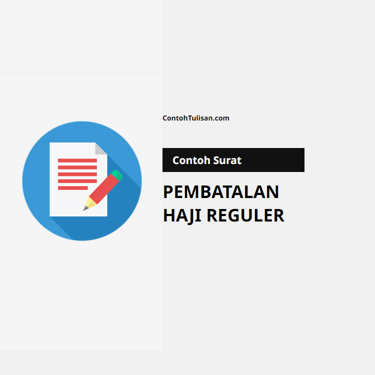 Contoh Surat Pembatalan Haji Reguler