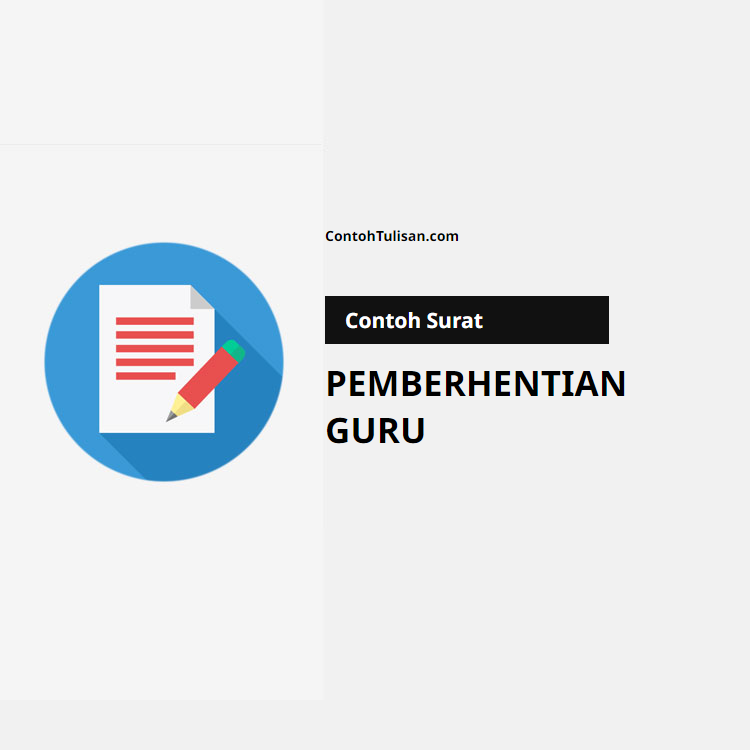 Contoh Surat Pemberhentian Guru