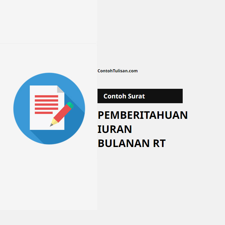 Contoh Surat Pemberitahuan Iuran Bulanan RT