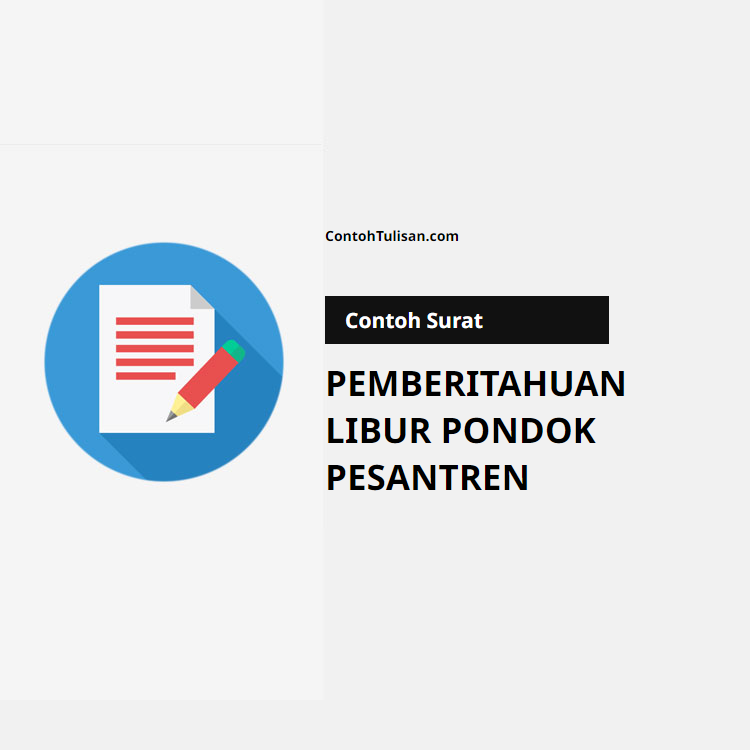 Contoh Surat Pemberitahuan Libur Pondok Pesantren
