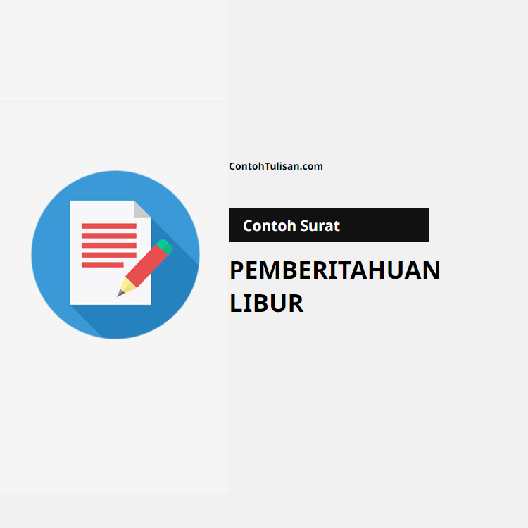 Contoh Surat Pemberitahuan Libur