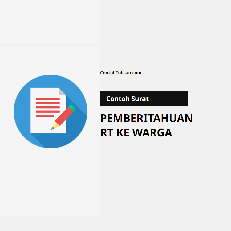Contoh Surat Pemberitahuan RT kepada Warga
