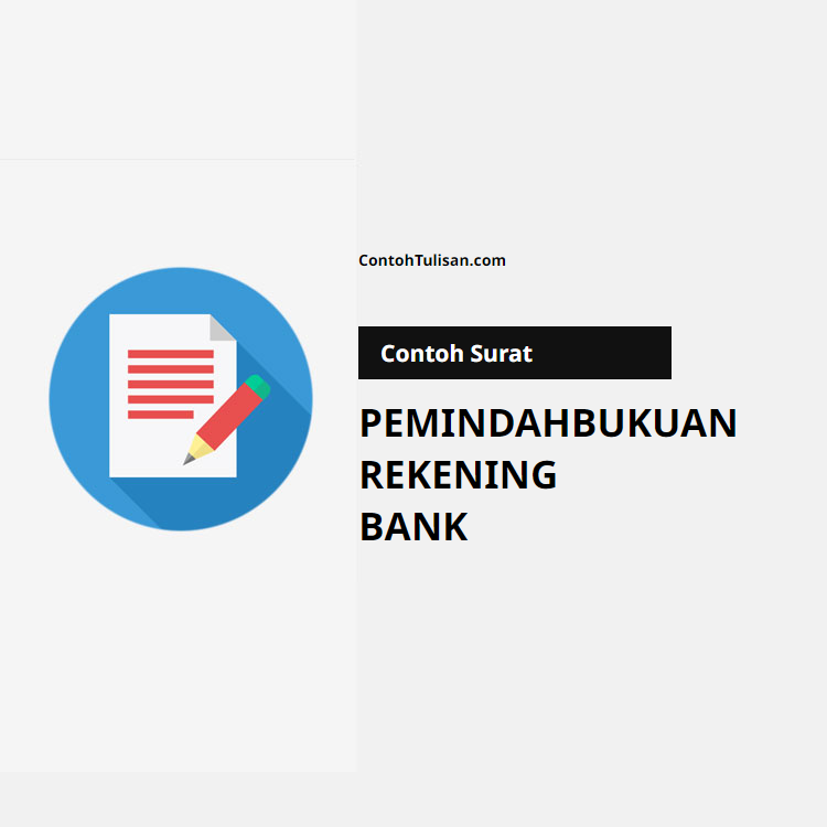 Contoh Surat Pemindahbukuan Rekening Bank
