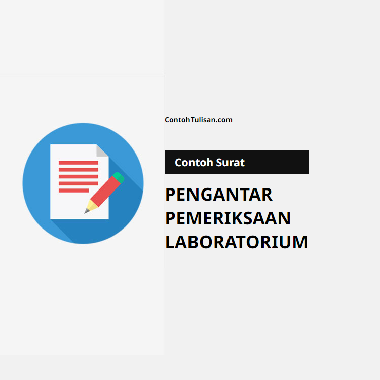 Contoh Surat Pengantar Pemeriksaan Laboratorium