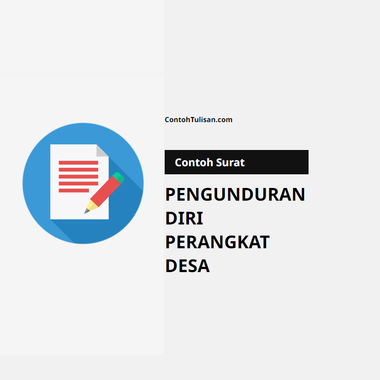 Contoh Surat Pengunduran Diri Perangkat Desa
