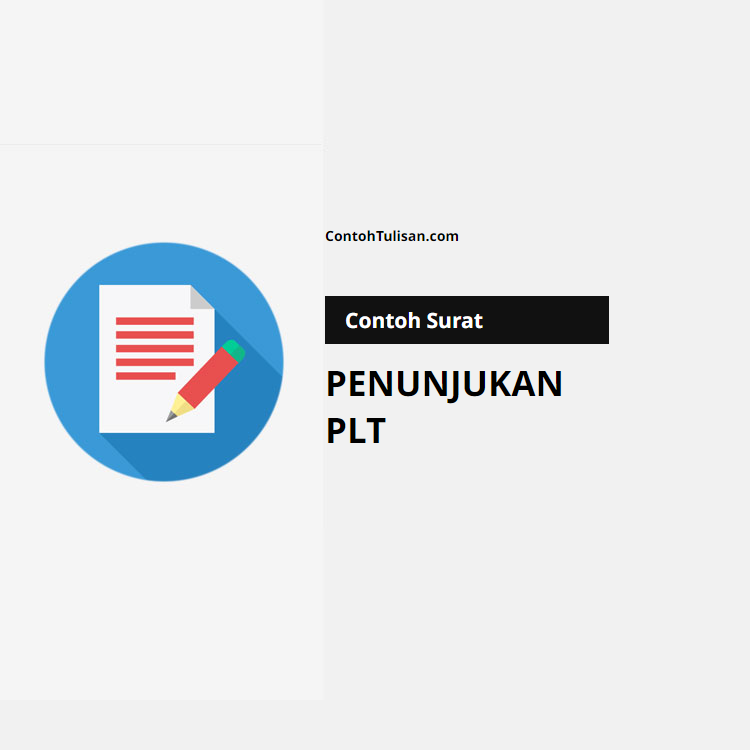 Contoh Surat Penunjukan PLT