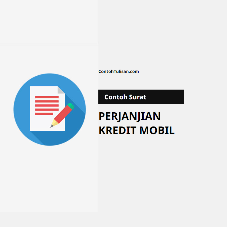 Contoh Surat Perjanjian Kredit Mobil