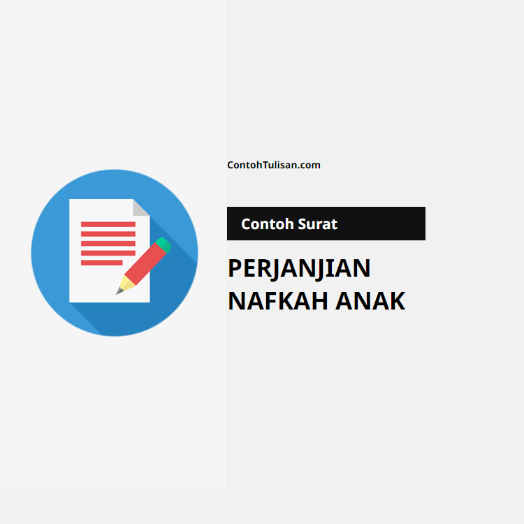 Contoh Surat Perjanjian Nafkah Anak