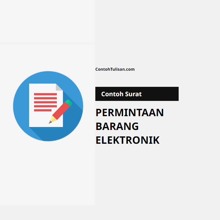 Contoh Surat Permintaan Barang Elektronik