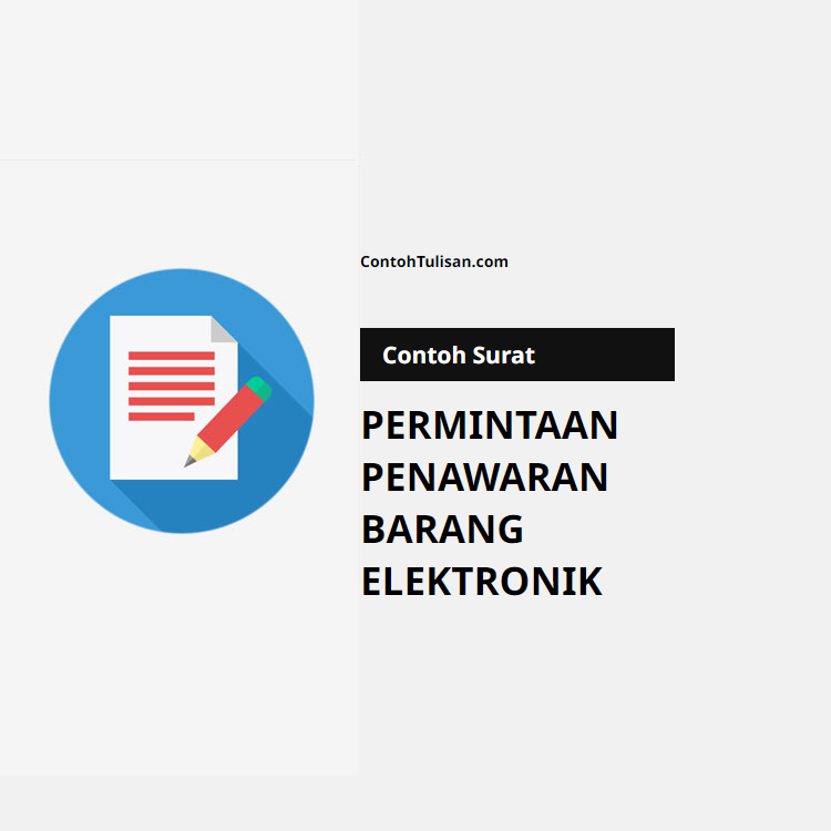 Contoh Surat Permintaan Penawaran Barang Elektronik