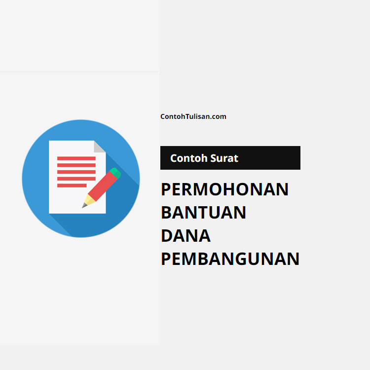 Contoh Surat Permohonan Bantuan Dana Pembangunan