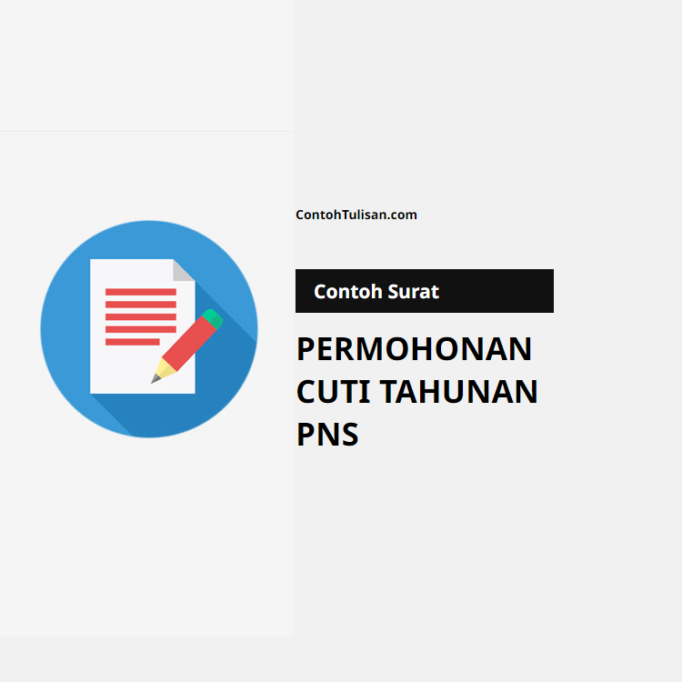 Contoh Surat Permohonan Cuti Tahunan PNS