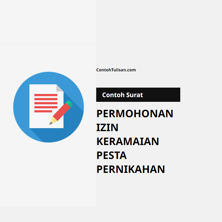 Contoh Surat Permohonan Izin Keramaian Pesta Pernikahan