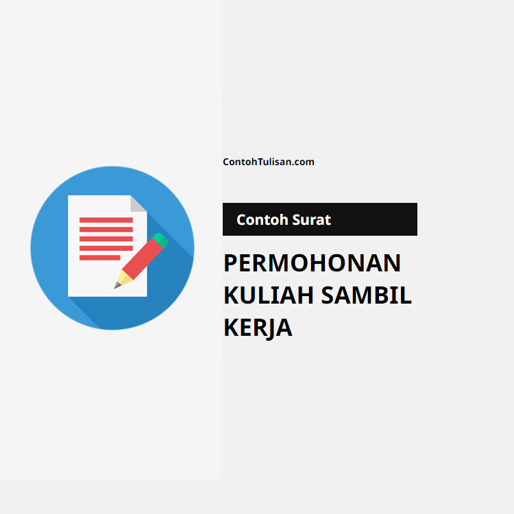 Contoh Surat Permohonan Kuliah Sambil Kerja