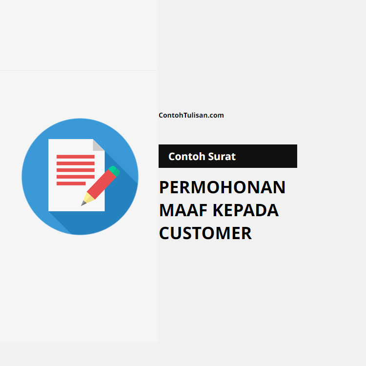 Contoh Surat Permohonan Maaf kepada Pelanggan