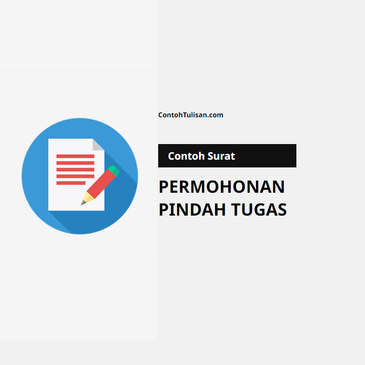 Contoh Surat Permohonan Pindah Tugas