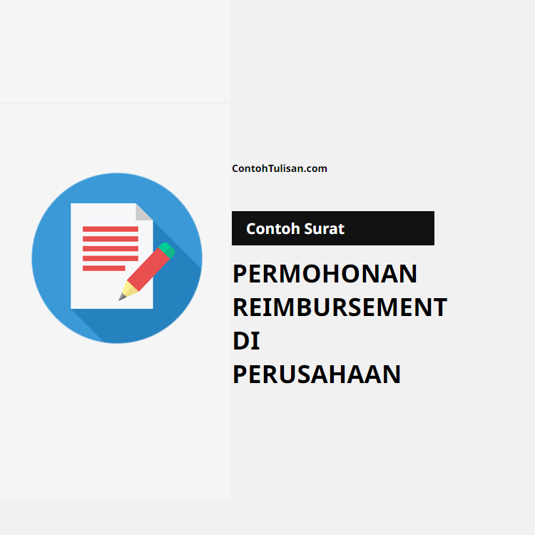 Contoh Surat Permohonan Reimbursement di Perusahaan