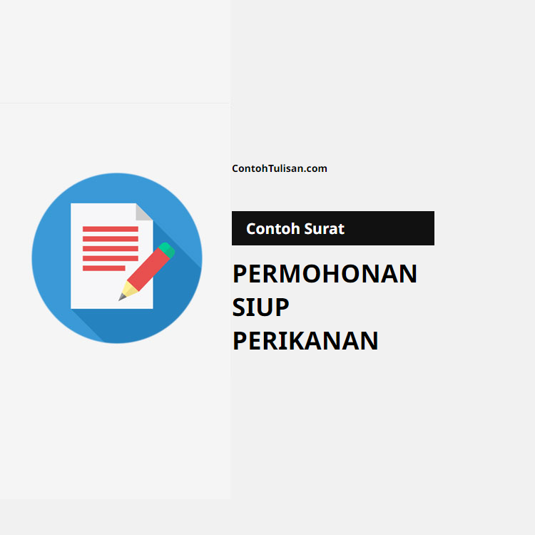 Contoh Surat Permohonan SIUP Perikanan