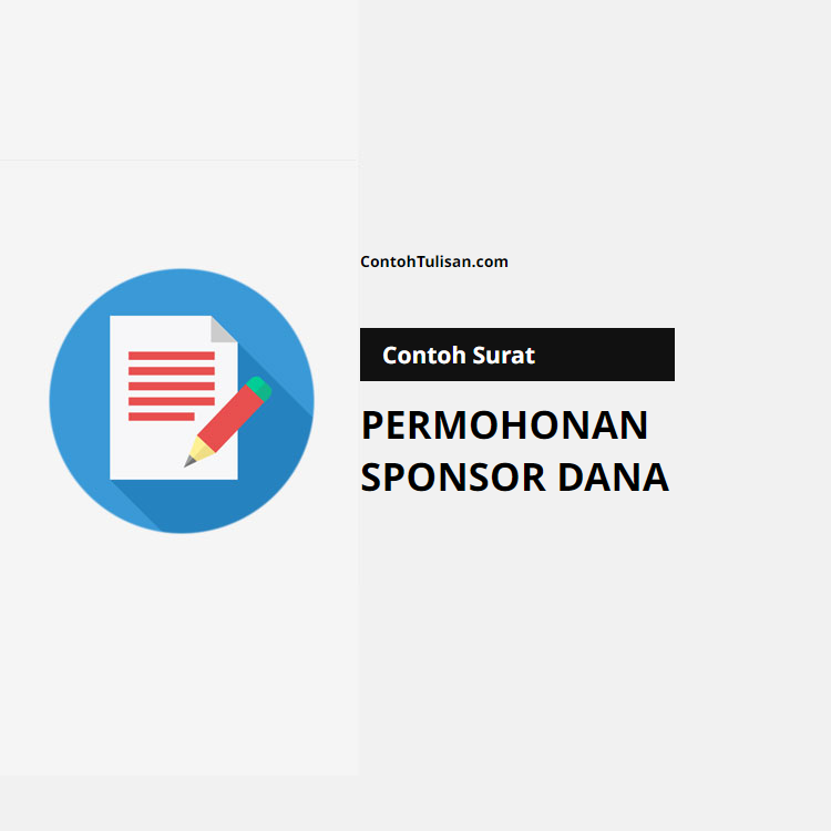 Contoh Surat Permohonan Sponsor Dana