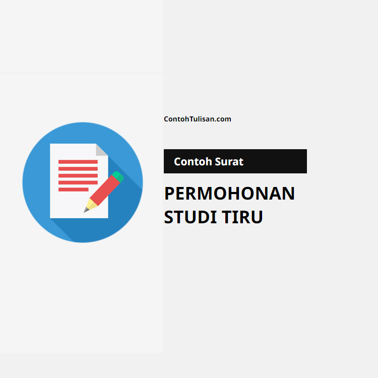 Contoh Surat Permohonan Studi Tiru