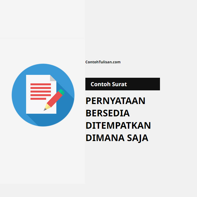 Contoh Surat Pernyataan Bersedia Ditempatkan Dimana Saja
