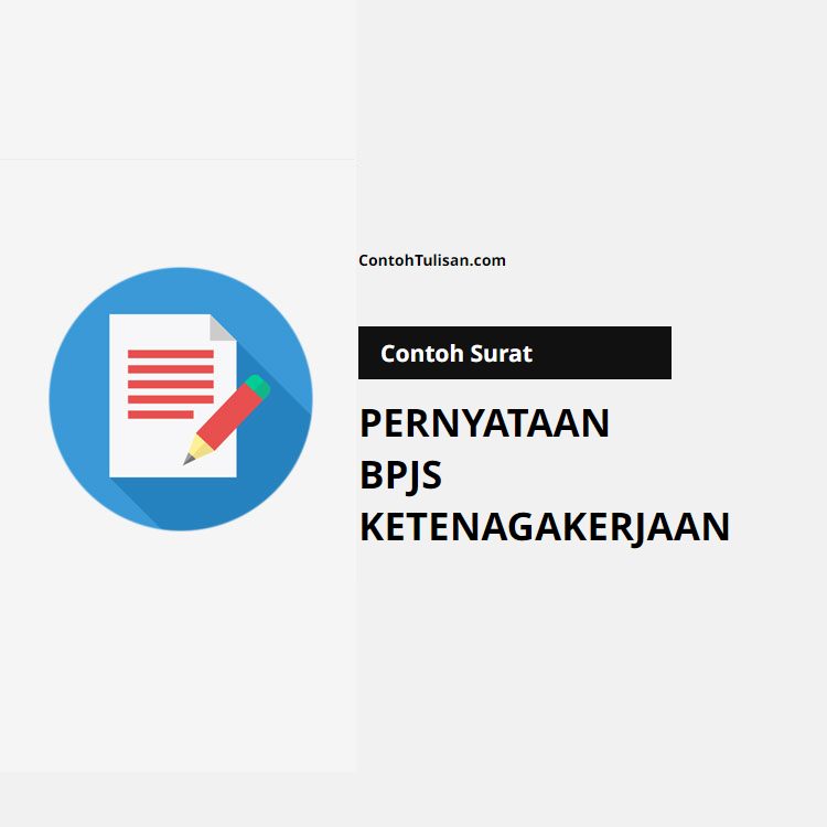 Contoh Surat Pernyataan BPJS Ketenagakerjaan